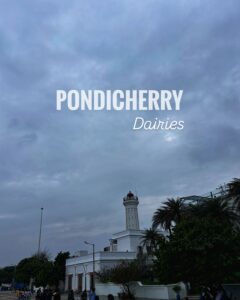 pondicherry diary