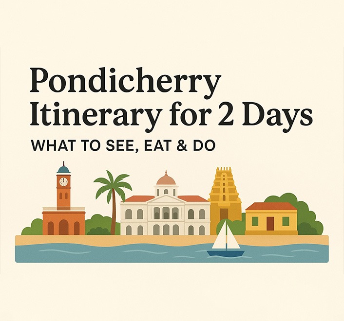 Pondicherry itinerary for 2 days