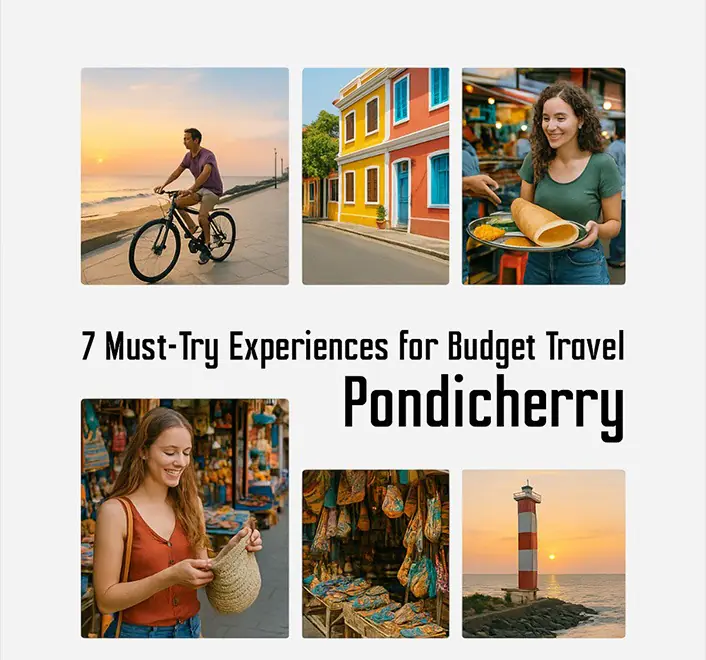 7 Must-Try Experiences for Budget Travel Pondicherry